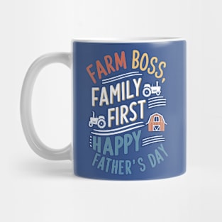 Farm Boss Family First Happy Father's Day | Dad Lover gifts Mug